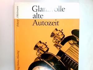 Seller image for Glanzvolle alte Autozeit. for sale by Antiquariat Buchhandel Daniel Viertel