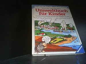 Bild des Verkufers fr Umweltbuch fr Kinder : Umweltverschmutzung und was man dagegen tun kann. Barbara Veit ; Hans-Otto Wiebus. Ill. von Susanne Becker zum Verkauf von Antiquariat Buchhandel Daniel Viertel