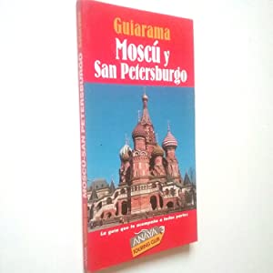 Image du vendeur pour Mosc y San Petersburgo. Guiarama mis en vente par Libros Tobal