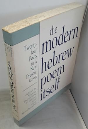 Seller image for The Modern Hebrew Poem Itself: Twenty-Four Poets in a New Presentation. for sale by Addyman Books