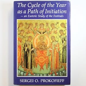 Bild des Verkufers fr Cycle of the Year as a Path of Initiation Leading to an Experience of the Christ-being: An Esoteric Study of the Festivals zum Verkauf von Fireside Bookshop