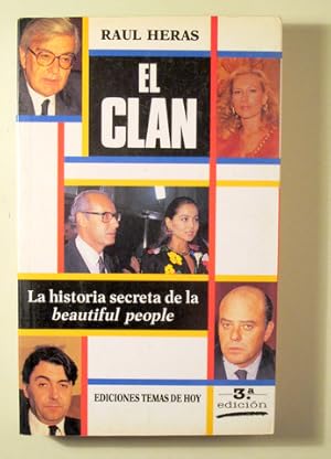 Imagen del vendedor de EL CLAN. La historia secreta de la beatiful people - Madrid 1990 - Ilustrado a la venta por Llibres del Mirall