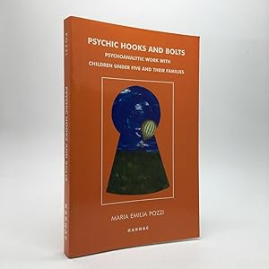 Bild des Verkufers fr PSYCHIC HOOKS AND BOLTS: PSYCHOANALYTIC WORK WITH CHILDREN UNDER FIVE AND THEIR FAMILIES [INSCRIBED BY THE AUTHOR] zum Verkauf von Any Amount of Books