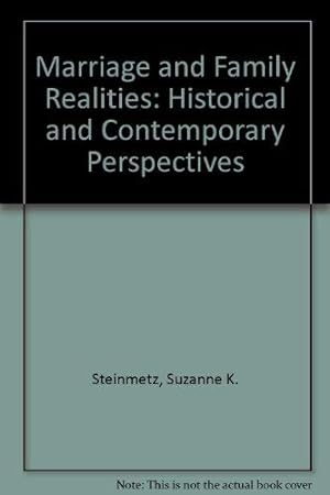 Imagen del vendedor de Marriage and Family Realities: Historical and Contemporary Perspectives a la venta por Redux Books