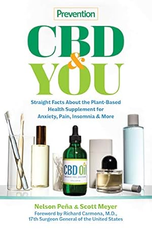 Immagine del venditore per Prevention CBD & You: Straight Facts about the Plant-Based Health Supplement for Anxiety, Pain, Insomnia & More venduto da Reliant Bookstore