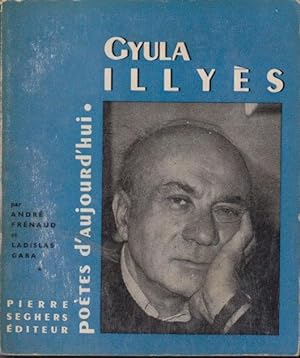 Bild des Verkäufers für Gyula Illyes - Collection Poetes D'aujourd'hui N°145 zum Verkauf von PRISCA