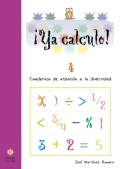 Seller image for Ya calculo! 4. Cuadernos de atencin a la diversidad. Sumas llevando y restas sin llevar. for sale by Espacio Logopdico