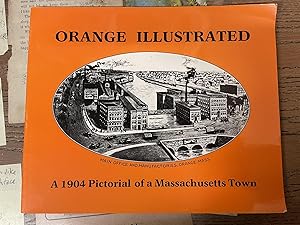 Orange Illustration: A 1904 Pictorial of a Massachusetts Town