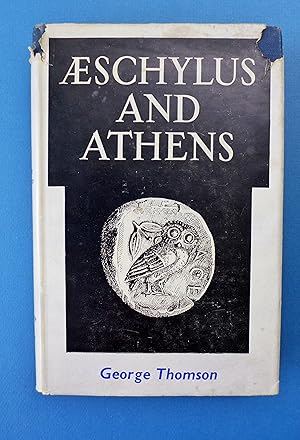 Aeschylus and Athens: A Study in the Social Origins of Drama