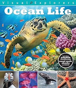 Seller image for Ocean Life (Visual Explorers Series) for sale by Reliant Bookstore