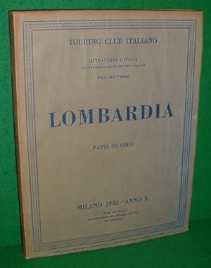 LOMBARDIA , Touring Club Italiano, Attraverso L'Italia illustrazione delle Regioni Italiane. Ital...