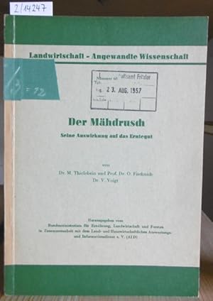 Image du vendeur pour Der Mhdrusch. Seine Auswirkung auf das Erntegut. mis en vente par Versandantiquariat Trffelschwein