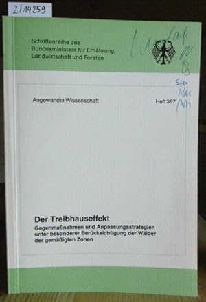 Immagine del venditore per Der Treibhauseffekt. Gegenmanahmen und Anpassungsstrategien unter besonderer Bercksichtigung der Wlder der gemigten Zonen. venduto da Versandantiquariat Trffelschwein