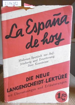 Seller image for La Espaa de hoy. Modernes Spanisch zur Auffrischung und Erweiterung Ihrer Kenntnisse. 2.Aufl., for sale by Versandantiquariat Trffelschwein