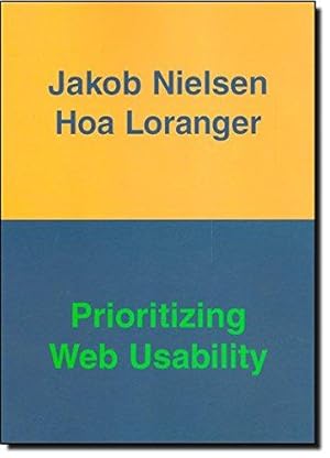 Bild des Verkufers fr Prioritizing Web Usability zum Verkauf von WeBuyBooks