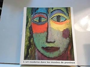 Seller image for L'Art moderne dans les muses de province for sale by JLG_livres anciens et modernes
