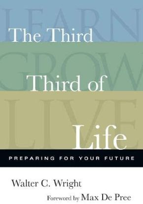 Bild des Verkufers fr The Third Third of Life: Preparing for Your Future zum Verkauf von ChristianBookbag / Beans Books, Inc.