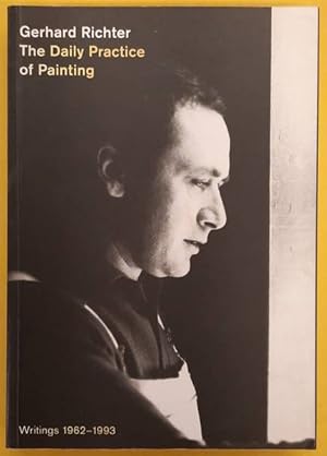 Bild des Verkufers fr Gerhard Richter. The Daily Practice of Painting - Writings and Interviews 1962-1993. zum Verkauf von Frans Melk Antiquariaat
