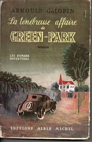 Seller image for La tnbreuse affaire de Green-Park for sale by L'ivre d'Histoires