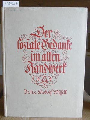 Seller image for Der soziale Gedanke im alten Handwerk. for sale by Versandantiquariat Trffelschwein