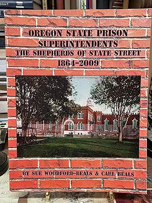 Oregon State Prison Superintendents: The Shepherds of State Street