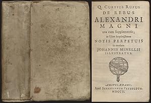 Bild des Verkufers fr De rebus Alexandri Magni una cum Supplementis; in Usum locupletissimum notis perpetuis in modum Johannis Minelli illustratus. [Pergamentband]. zum Verkauf von Antiquariat Lenzen