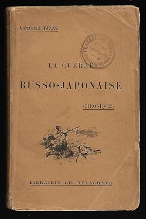 chroniques de la Guerre RUSSO-JAPONAISE