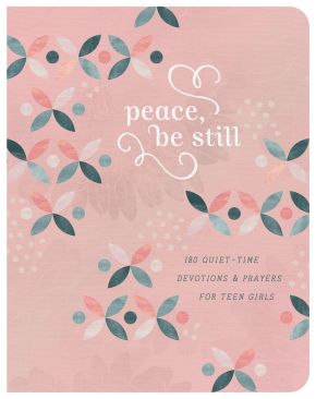 Seller image for Peace, Be Still (teen girls) for sale by ChristianBookbag / Beans Books, Inc.