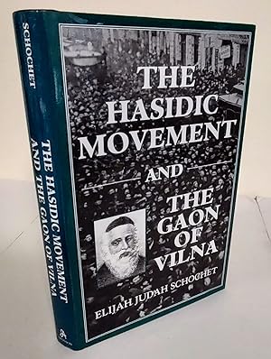 The Hasidic Movement and the Gaon of Vilna