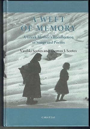 Immagine del venditore per A Weft of Memory: A Greek Mother's Recollection of Folk Songs and Other Poems venduto da Hyde Brothers, Booksellers