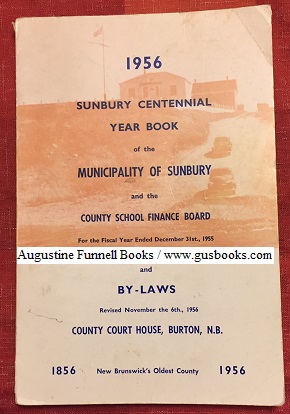 Sunbury Centennial Year Book of the Municipality of Sunbury and the County School Finance Board f...