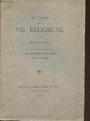 Bild des Verkufers fr Notions sur la vie religieuse et monastique zum Verkauf von Le-Livre