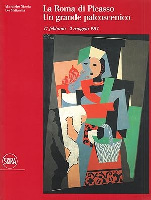 Seller image for La Roma di Picasso. Un grande palcoscenico (17 febbraio - 2 maggio 1917) for sale by Il Salvalibro s.n.c. di Moscati Giovanni