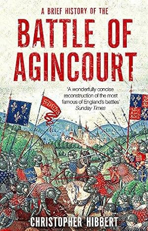 Seller image for A Brief History of the Battle of Agincourt (Brief Histories) for sale by WeBuyBooks