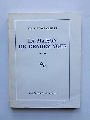 La Maison de Rendez-Vous [ ENVOI de l' Auteur ]