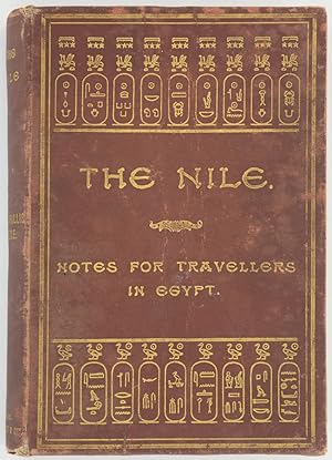 The Nile. Notes for Travellers in Egypt. With a Map, Plans, &c.