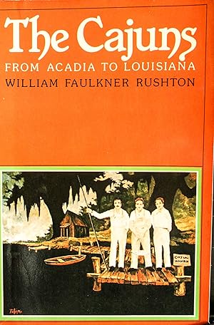 Immagine del venditore per Cajuns: From Acadia to Louisiana venduto da Mad Hatter Bookstore