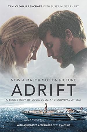 Seller image for Adrift [Movie tie-in]: A True Story of Love, Loss, and Survival at Sea for sale by Reliant Bookstore