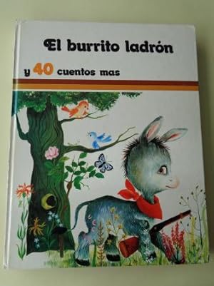 Imagen del vendedor de El burrito ladrn y 40 cuentos ms a la venta por GALLAECIA LIBROS