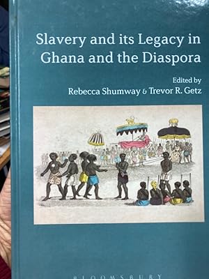 Seller image for Slavery and its Legacy in Ghana and the Diaspora. for sale by Plurabelle Books Ltd