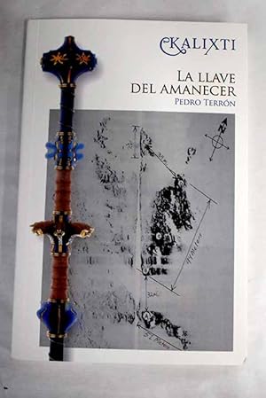 Imagen del vendedor de Kalixti, la llave del amanecer a la venta por Alcan Libros
