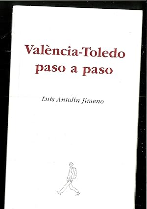 Imagen del vendedor de Valncia-Toledo paso a paso (Spanish Edition) a la venta por Papel y Letras