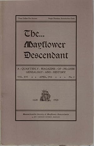 Imagen del vendedor de The Mayflower Descendant, A Quarterly Magazine of Pilgrim Genealogy and History April 1914 Vol. XVI No. 2 a la venta por Kenneth Mallory Bookseller ABAA