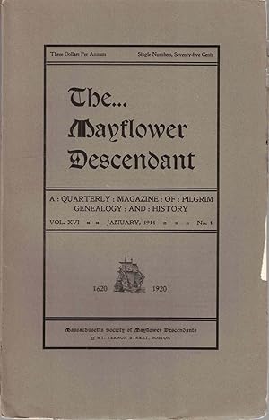 Imagen del vendedor de The Mayflower Descendant, A Quarterly Magazine of Pilgrim Genealogy and History January 1914 Vol. XVI No. 1 a la venta por Kenneth Mallory Bookseller ABAA