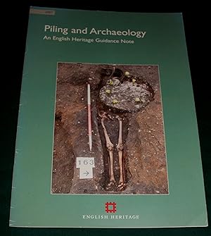 Piling and Archaeology. An English Heritage Guidance Note.