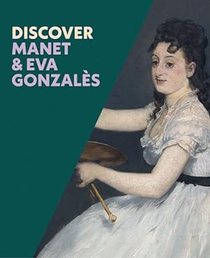 Seller image for Discover Manet & Eva Gonzales for sale by GreatBookPrices