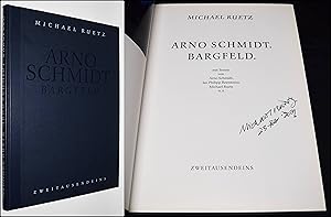 Arno Schmidt. Bargfeld. Mit Texten von Arno Schmidt, Jan Philipp Reemtsma, Michael Ruetz u. a.