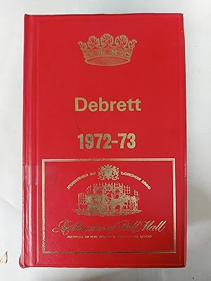 Bild des Verkufers fr Debrett's Peerage, Baronetage, Knightage, And Companionage With Her Majesty's Royal Warrant Holders 170th Year Comprises Information Concerning The Peerage, Privy Counsellors, Baronets, Knights, Knights' Widows, And Companions Of Order 1972/73 zum Verkauf von Cambridge Rare Books