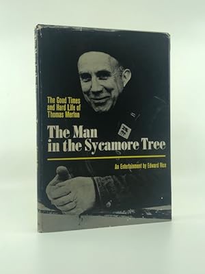 Seller image for The Man in the Sycamore Tree: The Good Times and Hard Life of Thomas Merton for sale by Heaven Haven Books