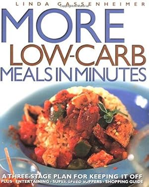 Seller image for More Low-Carb Meals in Minutes: A Three-Stage Plan for Keeping It Off for sale by WeBuyBooks